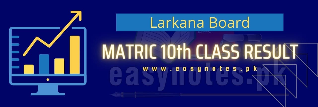 10th class Result BISE larkana